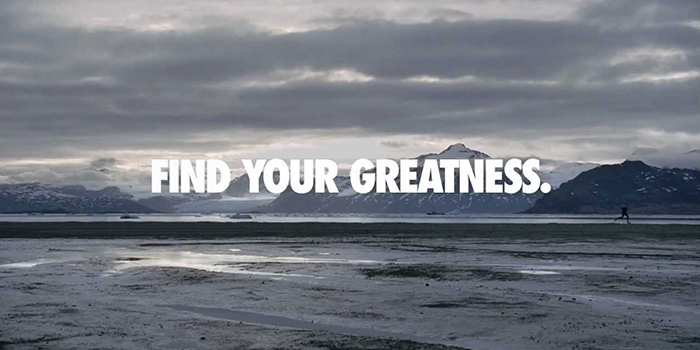 Find your greatness - Nike